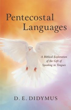 portada Pentecostal Languages: A Biblical Exploration of the Gift of Speaking in Tongues