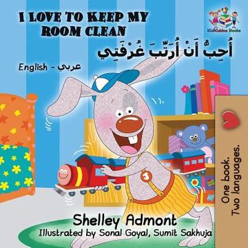 portada I Love to Keep my Room Clean (English Arabic Childrens Book) (en Árabe)