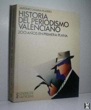 portada Historia del Periodismo Valenciano. 200 Años en Primera Plana