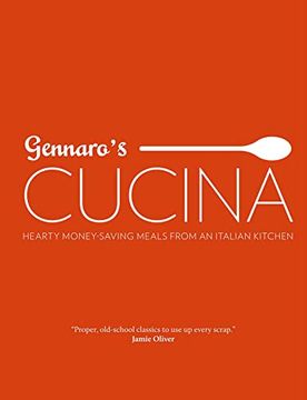 portada Gennaro's Cucina: Hearty Money-Saving Meals From an Italian Kitchen (en Inglés)