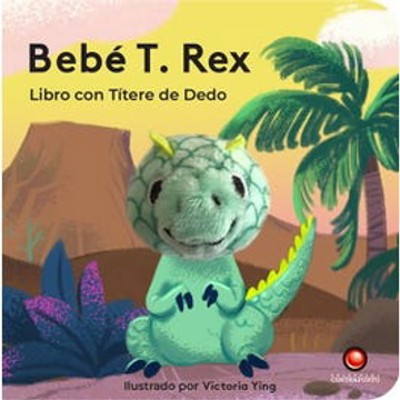 portada Bebe t. Rex. Libro con Titere de Dedo