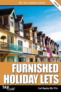 portada Furnished Holiday Lets: Big Tax Changes Ahead (en Inglés)