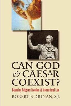 portada can god and caesar coexist?: balancing religious freedom and international law (en Inglés)