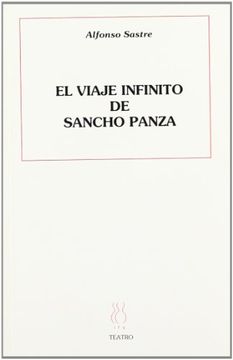 portada El Viaje Infinito de Sancho Panza (Teatro Alfonso Sastre)