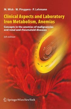 portada Clinical Aspects and Laboratory. Iron Metabolism, Anemias: Concepts in the Anemias of Malignancies and Renal and Rheumatoid Diseases (en Inglés)