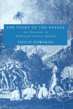 portada The Story of the Voyage Paperback: Sea-Narratives in Eighteenth-Century England (Cambridge Studies in Eighteenth-Century English Literature and Thought) (en Inglés)