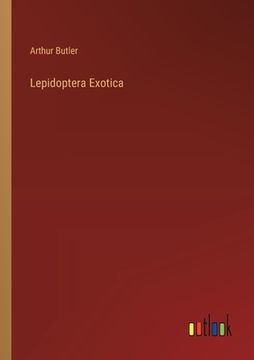 portada Lepidoptera Exotica (en Inglés)