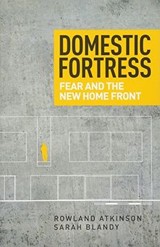portada Domestic Fortress: Fear and the new home front