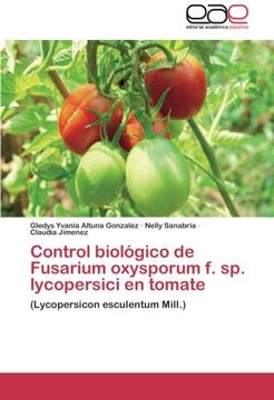 portada Control Biologico de Fusarium Oxysporum F. Sp. Lycopersici En Tomate