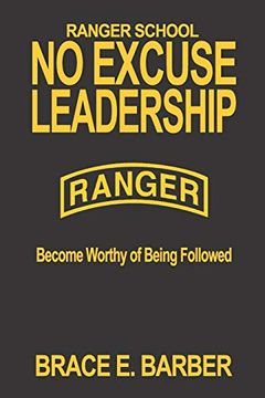 portada Ranger School, no Excuse Leadership (en Inglés)