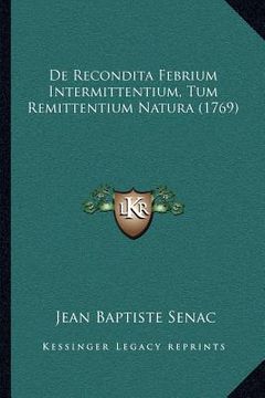 portada De Recondita Febrium Intermittentium, Tum Remittentium Natura (1769) (en Latin)