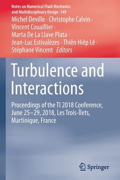 portada Turbulence and Interactions: Proceedings of the Ti 2018 Conference, June 25-29, 2018, Les Trois-Îlets, Martinique, France (en Inglés)