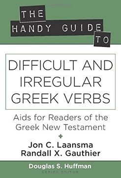portada The Handy Guide to Difficult and Irregular Greek Verbs: AIDS for Readers of the Greek New Testament (The Handy Guide Series) (en Inglés)