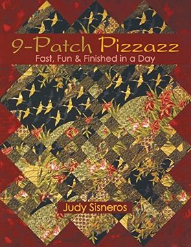 portada 9-Patch Pizzazz- Print-On-Demand Edition: Fast, Fun, & Finished in a Day: Fast, fun and Finished in a day (en Inglés)