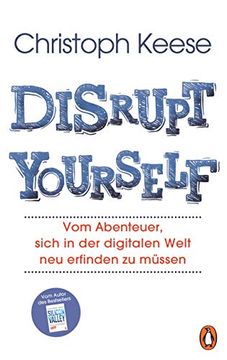 portada Disrupt Yourself: Vom Abenteuer, Sich in der Digitalen Welt neu Erfinden zu Müssen (in German)
