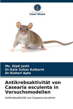 portada Antikrebsaktivität von Casearia esculenta in Versuchsmodellen (in German)