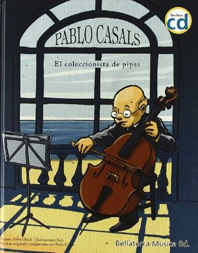 portada Pablo Casals el Coleccionista de Pipas (in Spanish)