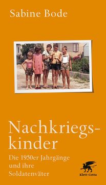 portada Nachkriegskinder: Die 1950Er Jahrgänge und Ihre Soldatenväter. (en Alemán)