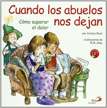 portada Cuando los Abuelos nos Dejan: Cómo Superar el Dolor (Duendelibros Para Niños) (in Spanish)