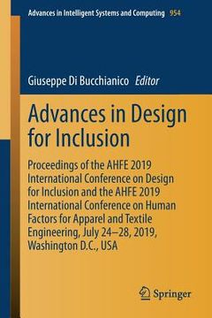 portada Advances in Design for Inclusion: Proceedings of the Ahfe 2019 International Conference on Design for Inclusion and the Ahfe 2019 International Confer