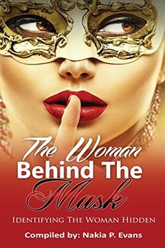 portada The Woman Behind the Mask: Identifying the Woman Hidden: Volume 2 (en Inglés)