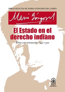 portada El Estado en el Derecho Indiano (in Spanish)