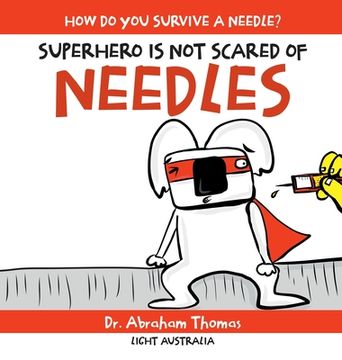 portada Superhero Is Not Scared of Needles (en Inglés)