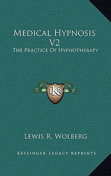 portada medical hypnosis v2: the practice of hypnotherapy (in English)
