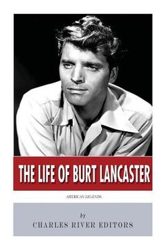 portada American Legends: The Life of Burt Lancaster (en Inglés)