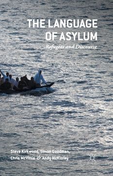 portada The Language of Asylum: Refugees and Discourse (en Inglés)