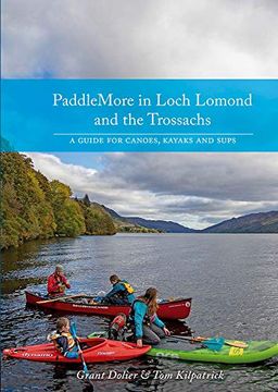 portada Paddlemore in Loch Lomond and the Trossachs: A Guide for Canoes, Kayaks and Sups 