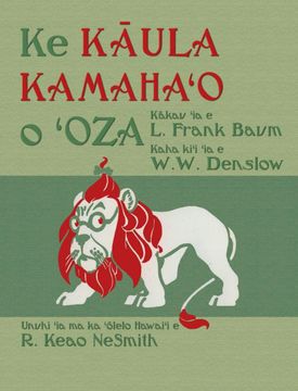 portada Ke Kāula KamahaʻO o ʻOza: The Wonderful Wizard of oz in Hawaiian (in hawaiian)