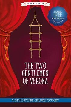 portada The two Gentlemen of Verona (Easy Classics): A Shakespeare Children'S Story (Easy Classics) (20 Shakespeare Children'S Stories (Easy Classics)) (in English)