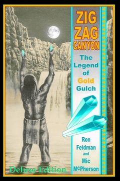 portada Zigzag Canyon: The Legend of Gold Gulch (Deluxe Edition-Color Version) (en Inglés)