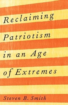 portada Reclaiming Patriotism in an age of Extremes (en Inglés)