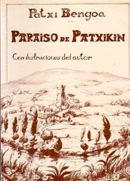 portada Paraíso de Patxikin con Ilustraciones del Autor.