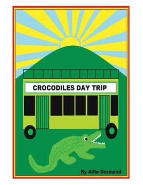 portada Crocodiles Day Trip (en Inglés)