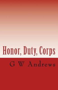 portada Honor, Duty, Corps (in English)