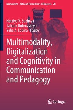 portada Multimodality, Digitalization and Cognitivity in Communication and Pedagogy 