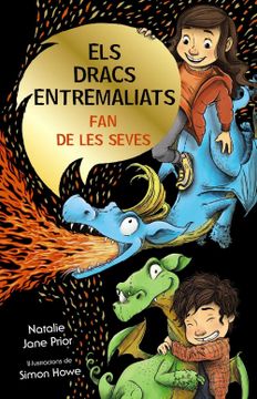 portada Els Dracs Entremaliats, 1. Els Dracs Entremaliats fan de les Seves (Castellano - a Partir de 8 Años - Personajes) (en Catalá)