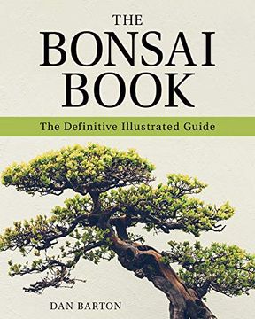 portada The Bonsai Book: The Definitive Illustrated Guide (in English)
