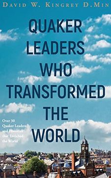 portada Quaker Leaders who Transformed the World (en Inglés)