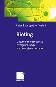 portada Bioting: Unternehmensprozesse Erfolgreich Nach Naturgesetzen Gestalten (en Alemán)