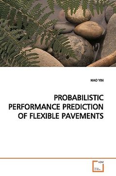 portada probabilistic performance prediction of flexible pavements (en Inglés)