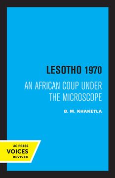 portada Lesotho 1970: An African Coup Under the Microscope (Volume 5) (Perspectives on Southern Africa) (en Inglés)
