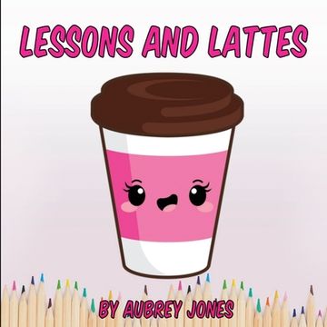 portada Lessons & Lattes (en Inglés)