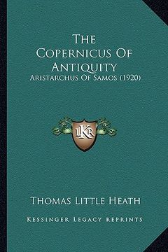 portada the copernicus of antiquity: aristarchus of samos (1920) (en Inglés)
