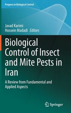 portada Biological Control of Insect and Mite Pests in Iran: A Review from Fundamental and Applied Aspects (en Inglés)