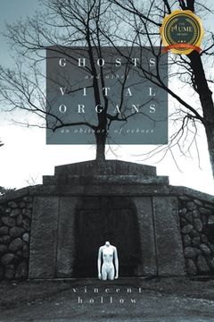 portada GHOSTS and other VITAL ORGANS: an obituary of echoes (en Inglés)