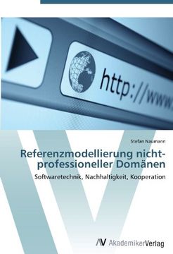 portada Referenzmodellierung nicht-professioneller Domänen: Softwaretechnik, Nachhaltigkeit, Kooperation